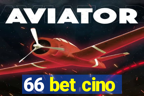 66 bet cino